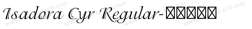 Isadora Cyr Regular字体转换
